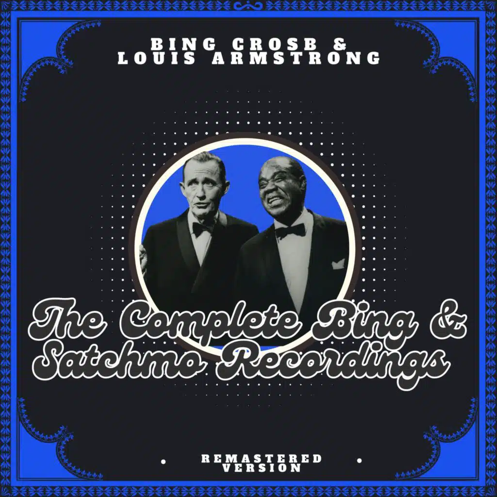 Louis Armstrong & Bing Crosby