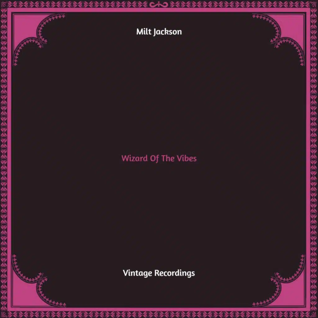 Wizard of the Vibes (Hq Remastered)