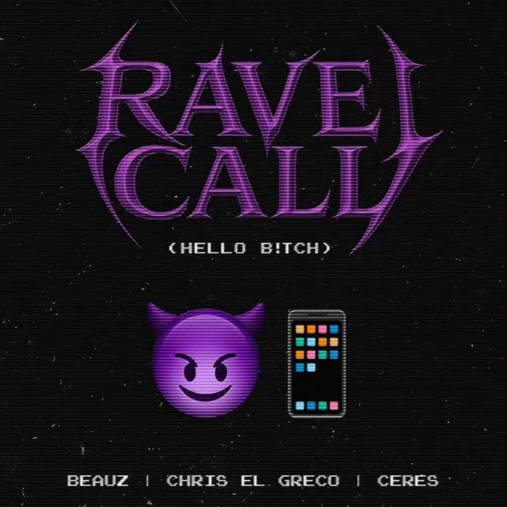 Rave Call (HELLO B!TCH)