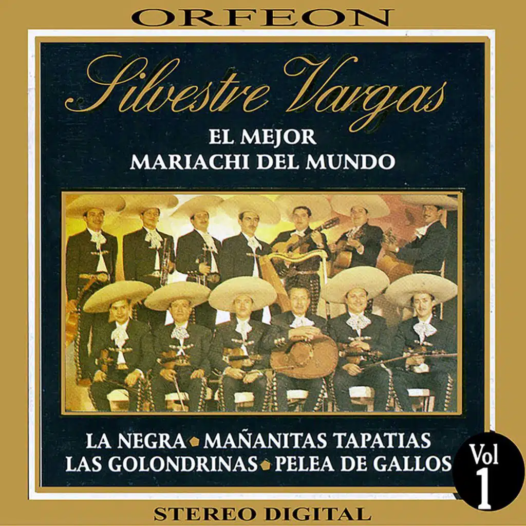 Silvestre Vargas el Mejor Mariachi del Mundo, Vol. 1