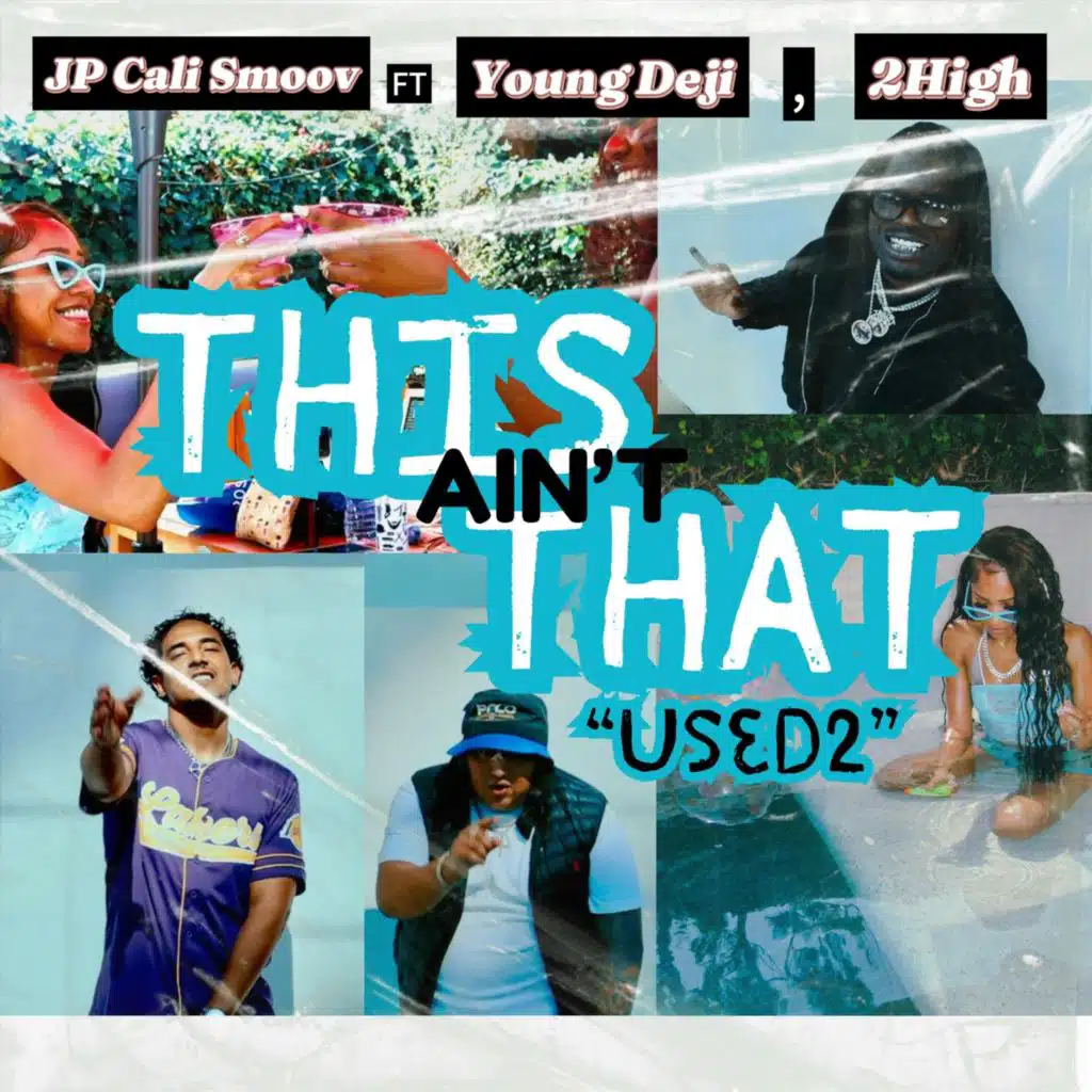 Jp Cali Smoov, Young Deji & 2high