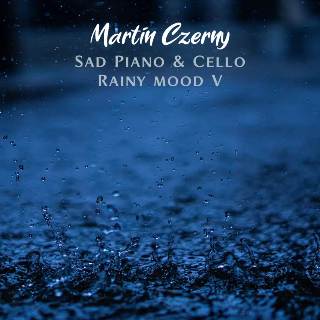Sad Piano & Cello V (Rainy Mood)