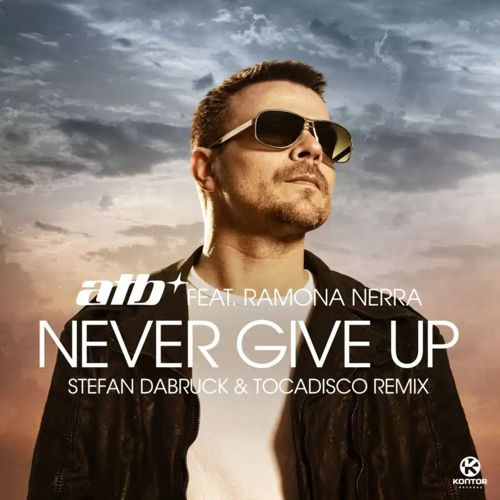 Never Give Up (Stefan Dabruck & Tocadisco Remix) [feat. Ramona Nerra]