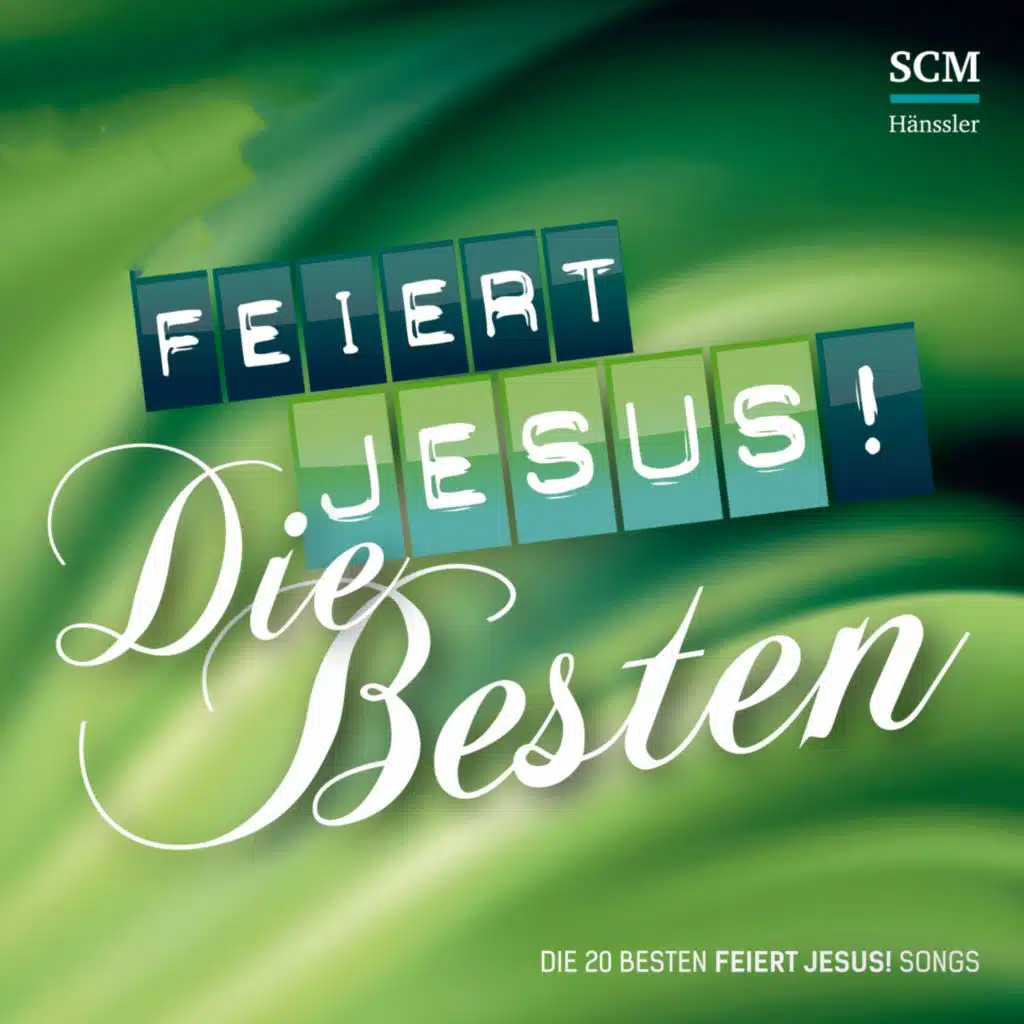 Feiert Jesus! Die Besten