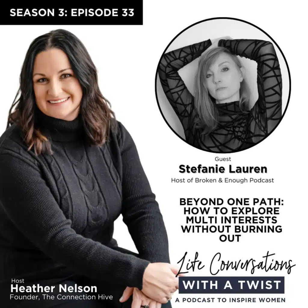 Beyond One Path: How to Explore Multi Interests Without Burning Out with Stefanie Lauren