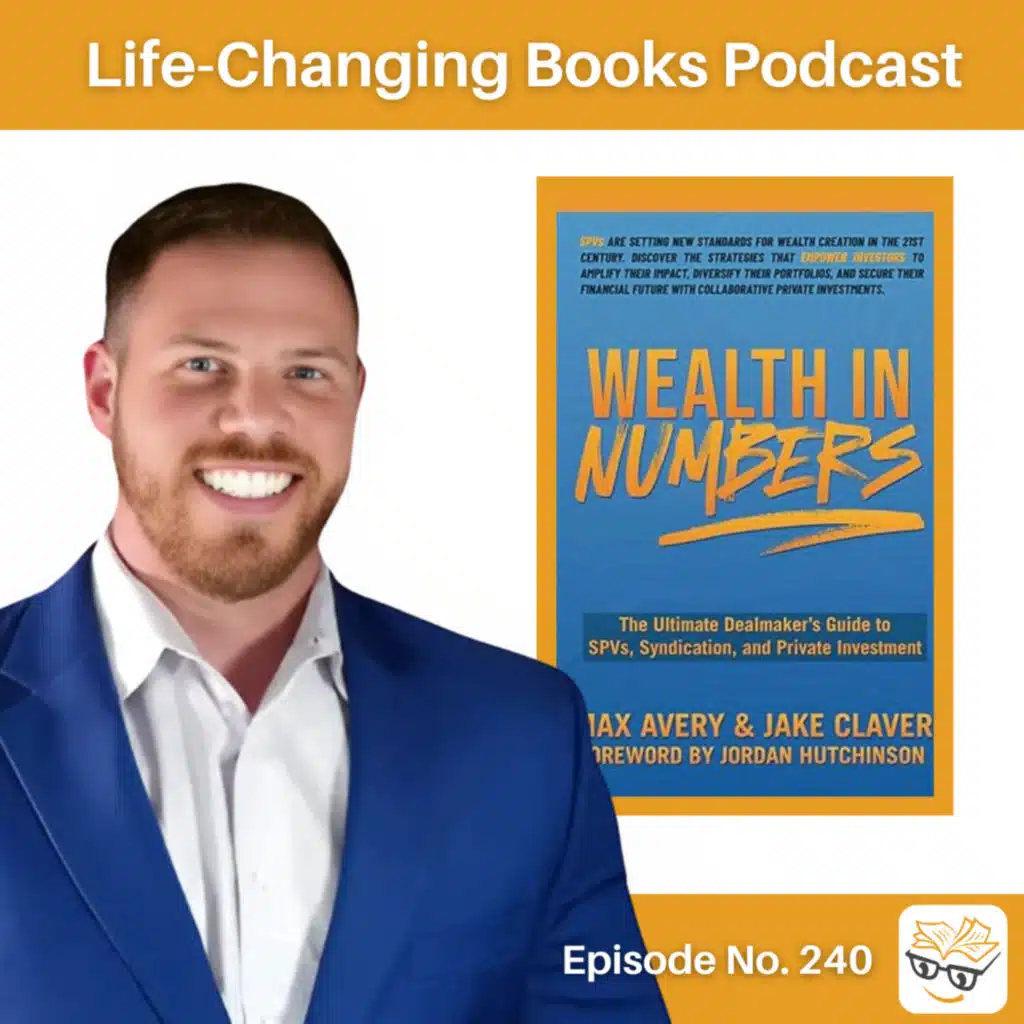 240. Jake Claver | Wealth in Numbers