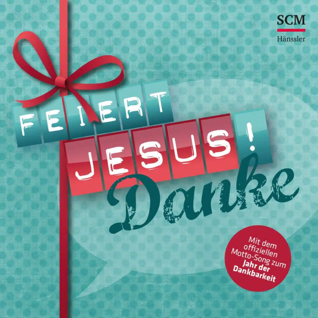 Feiert Jesus! Danke