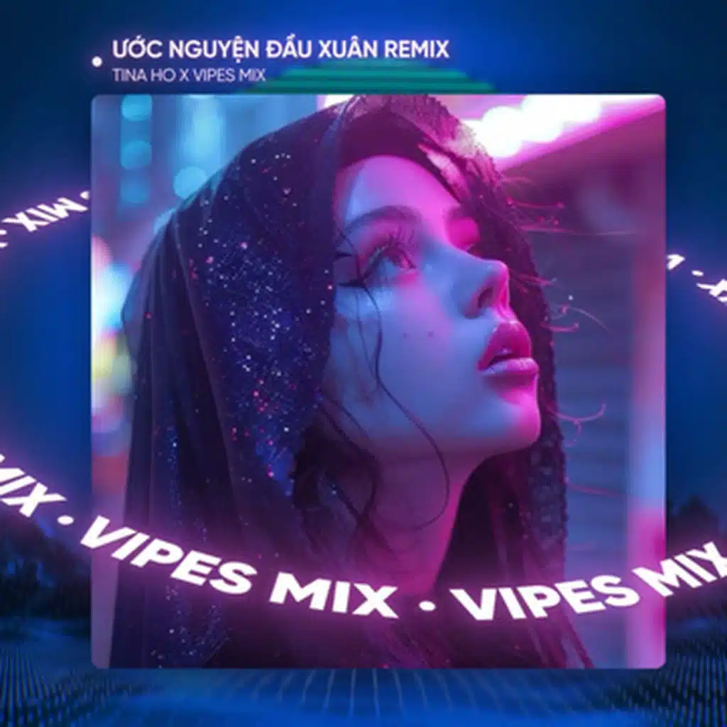 Ước Nguyện Đầu Xuân (Remix House)