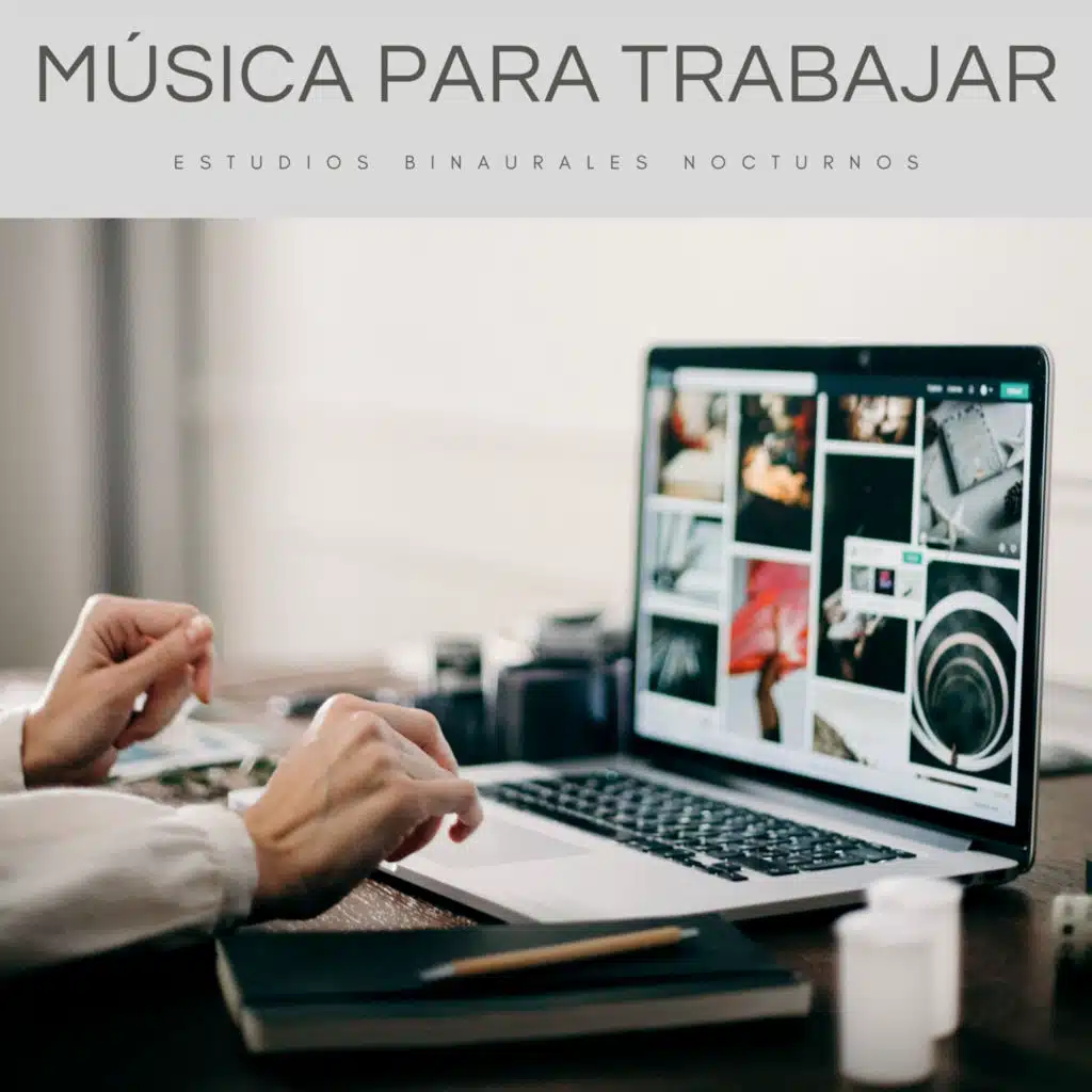 Música Para Trabajar: Estudios Binaurales Nocturnos