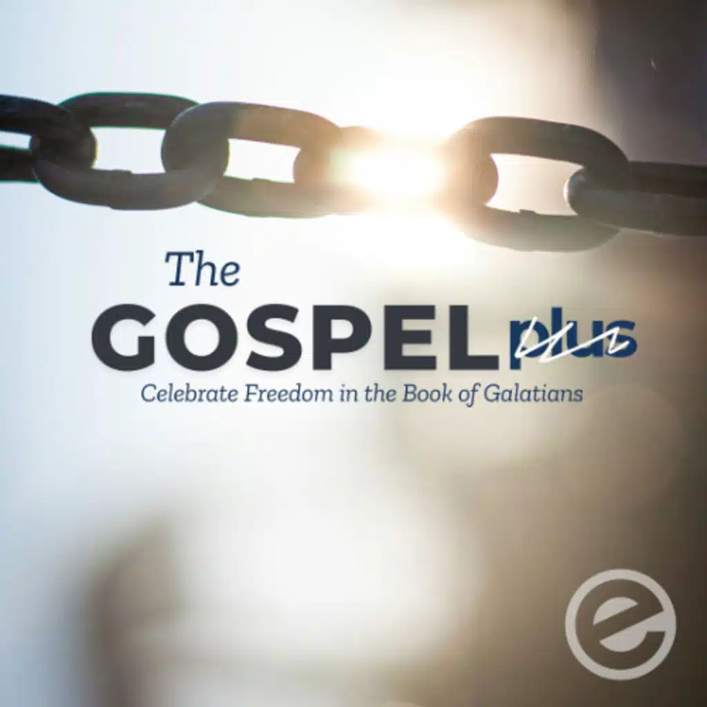Galatians | The Superiority of the Gospel - Week 8