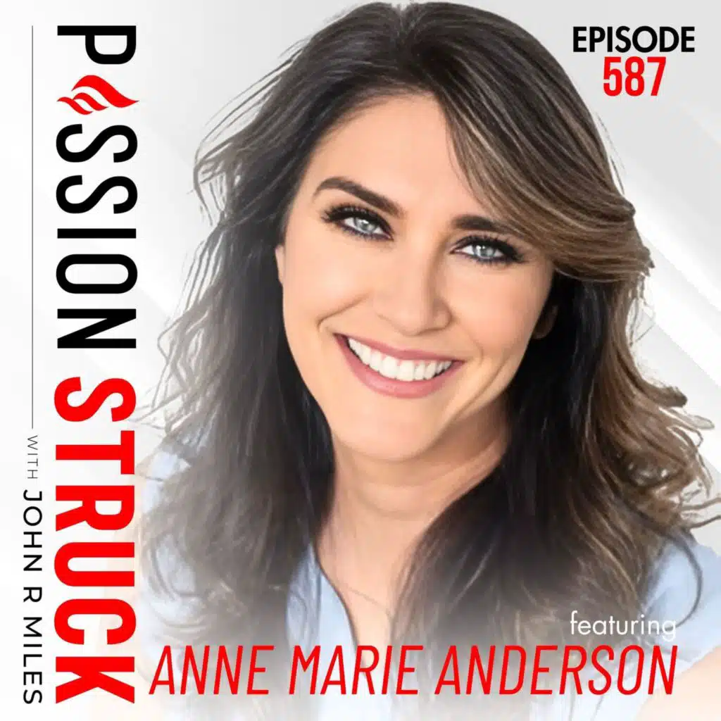 Anne Marie Anderson on How to Build Your&nbsp;Front&nbsp;Row | EP 587