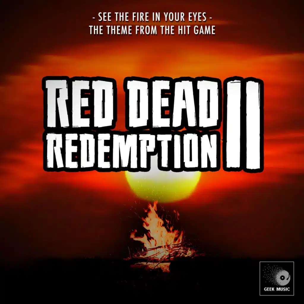 Red Dead Redemption 2 - See The Fire In Your Eyes - Main Theme