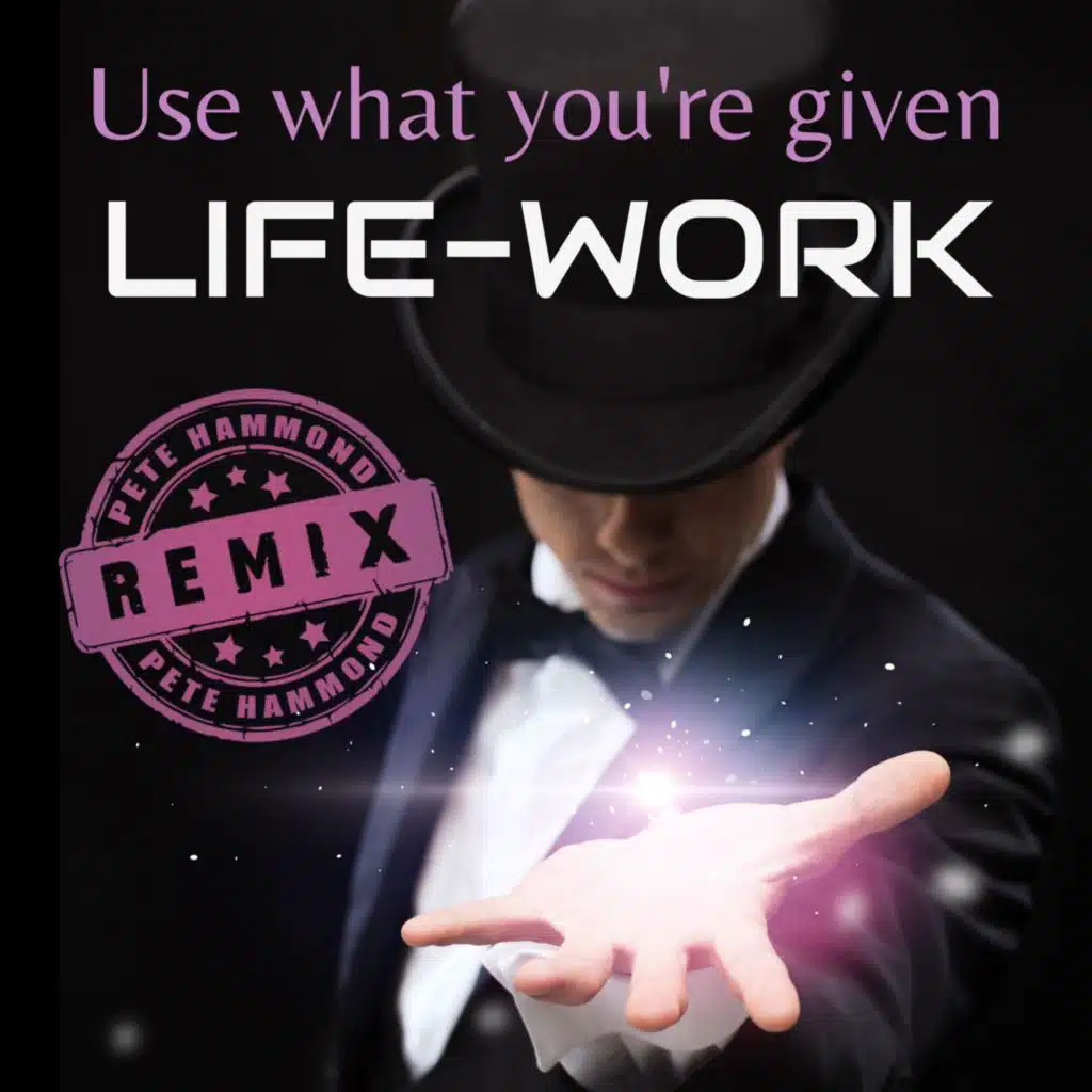 Use What You're Given (Pete Hammond Mixes)