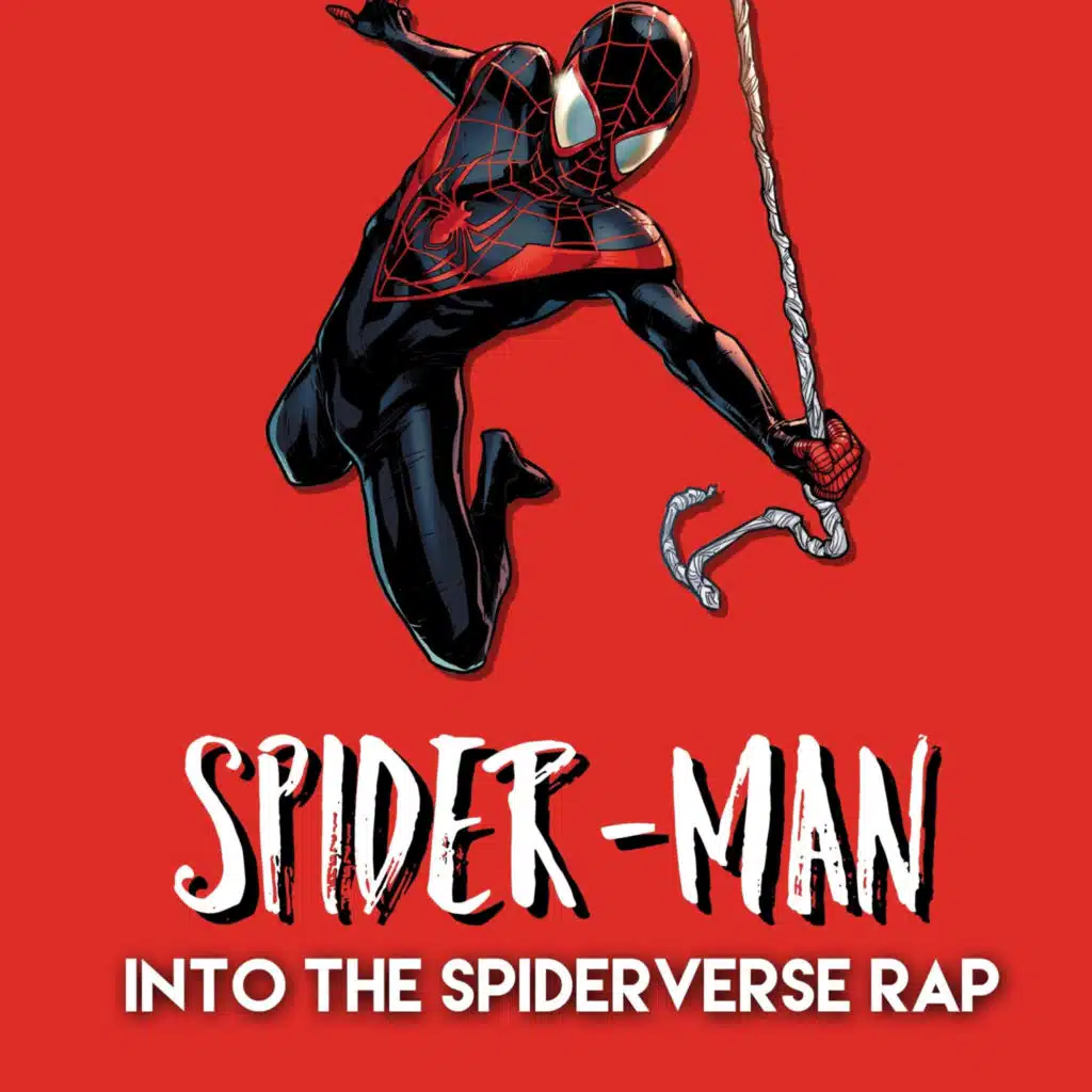 Spider-Man Into the Spiderverse Rap