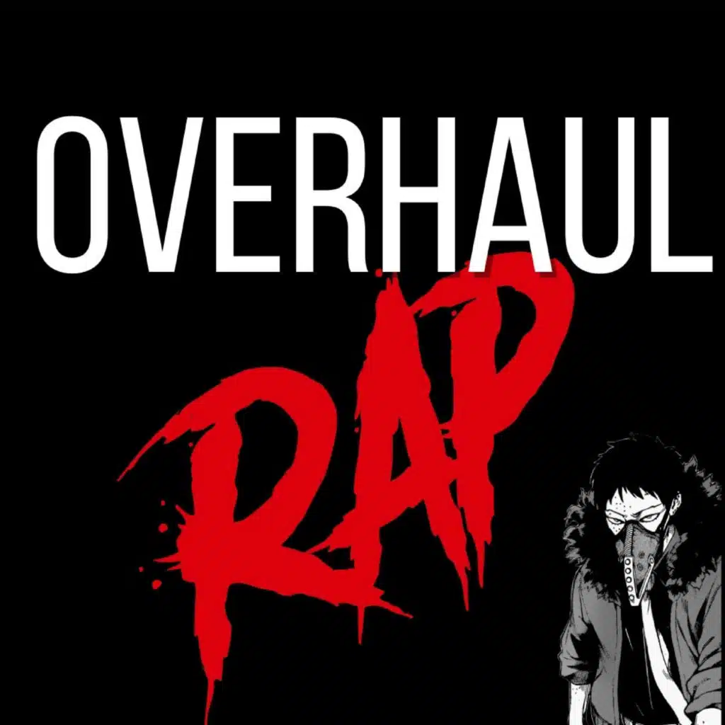 Overhaul Rap