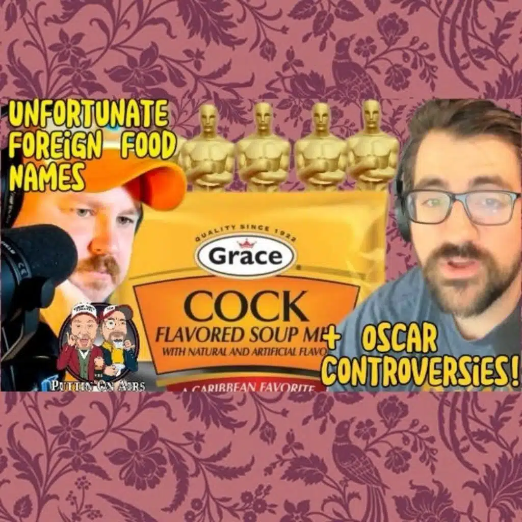 Foreign Food Translations +| Oscar Controversy | Puttin on Airs w/ Trae Crowder & Corey Forrester