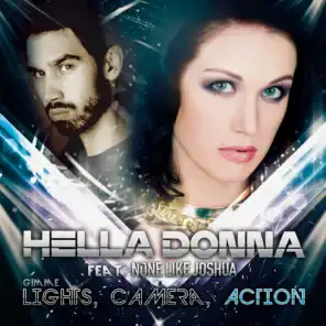 Gimme Lights, Camera, Action (Philip Larsen Radio Mix) [feat. None Like Joshua]