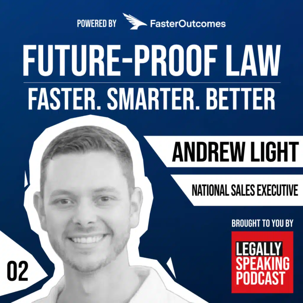 Future-Proof Law: Faster. Smarter. Better - Andrew Light - E2