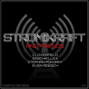 Stromkraft and Friends