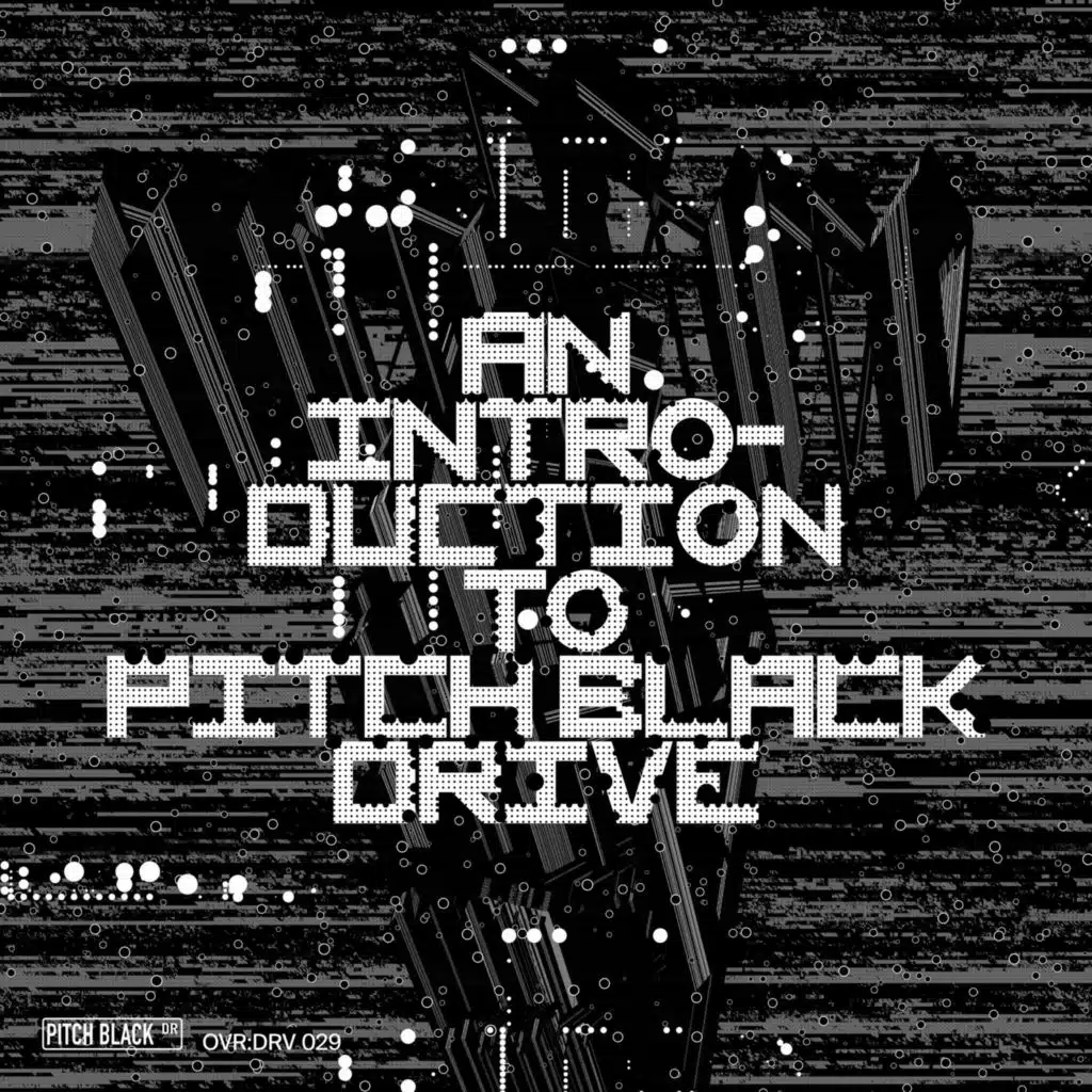 An Introduction To Pitch Black Drive