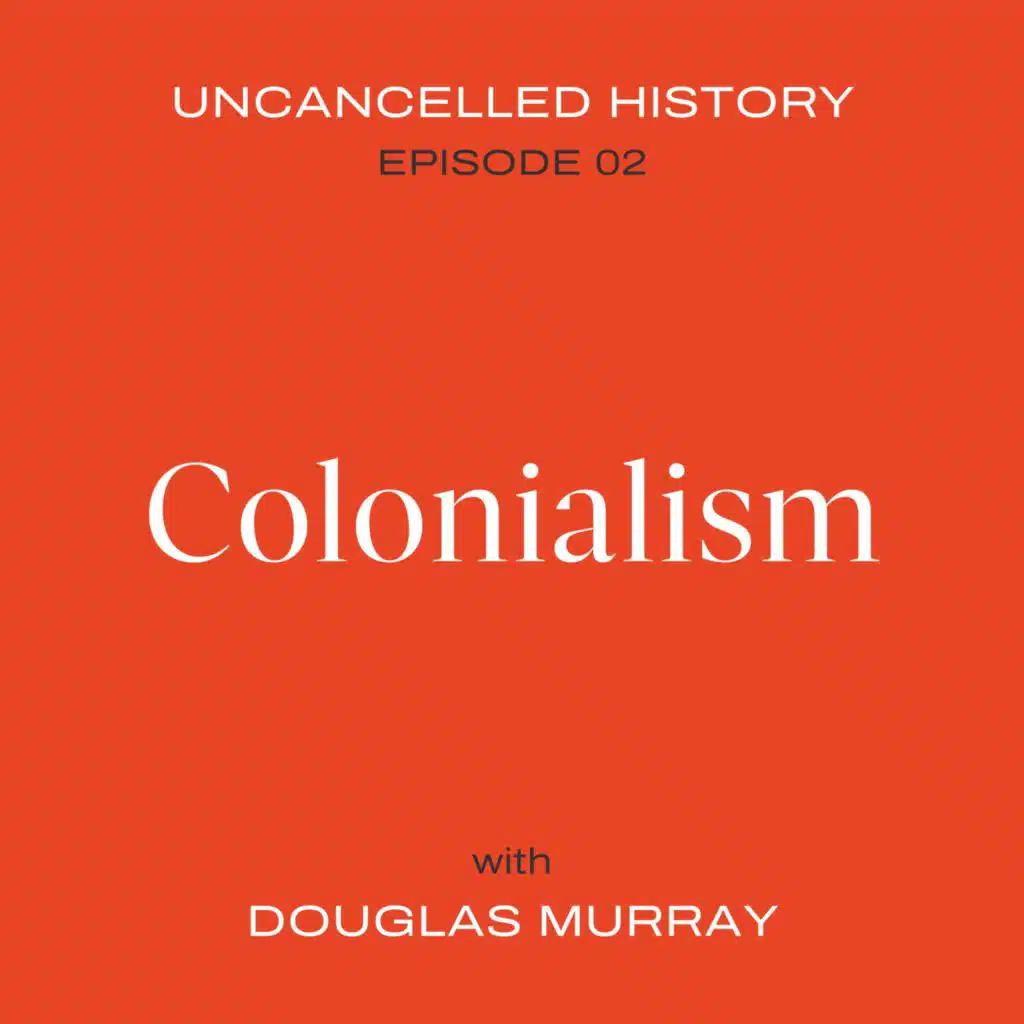 EP. 02 Colonialism