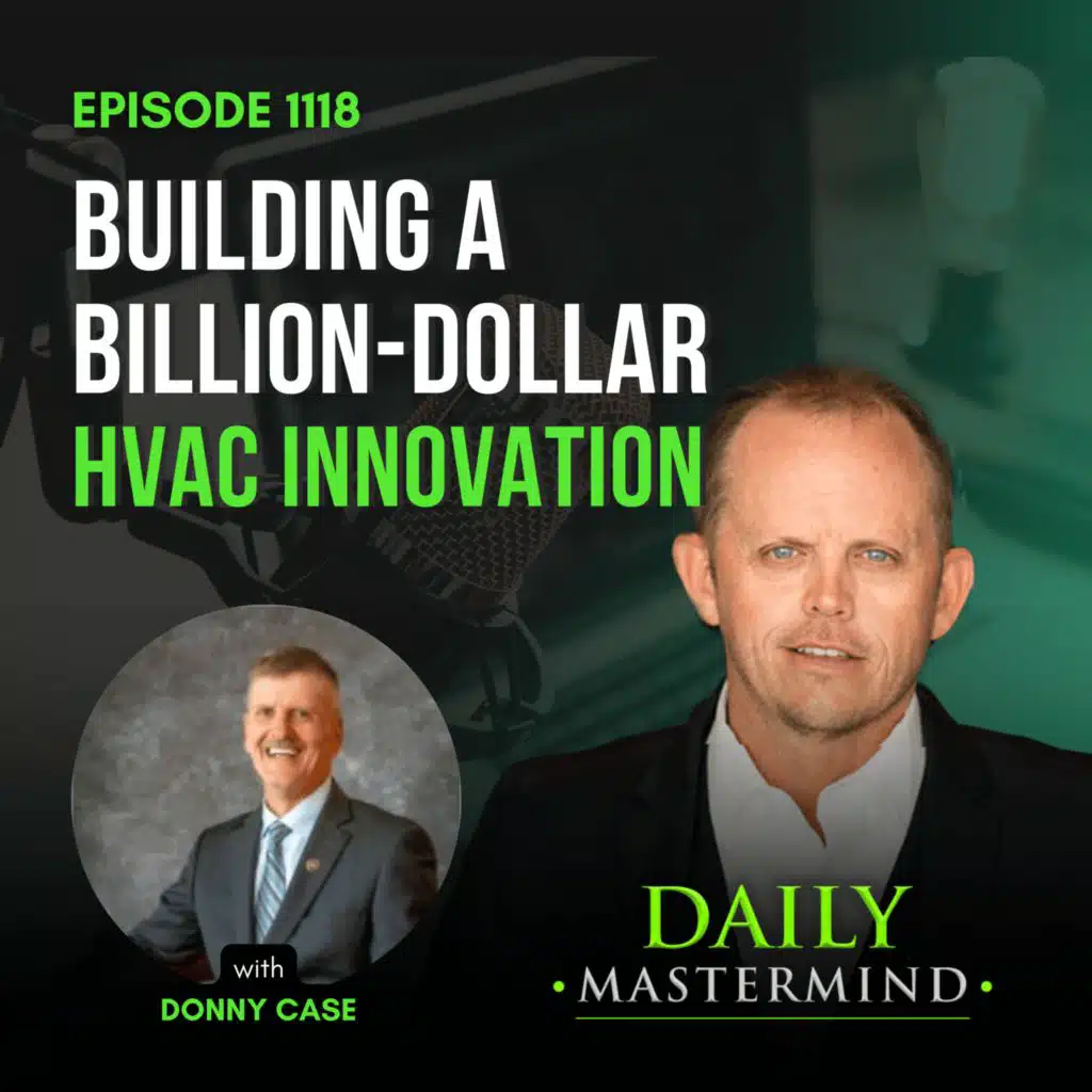 Building a Billion-Dollar HVAC Innovation with Donny Case