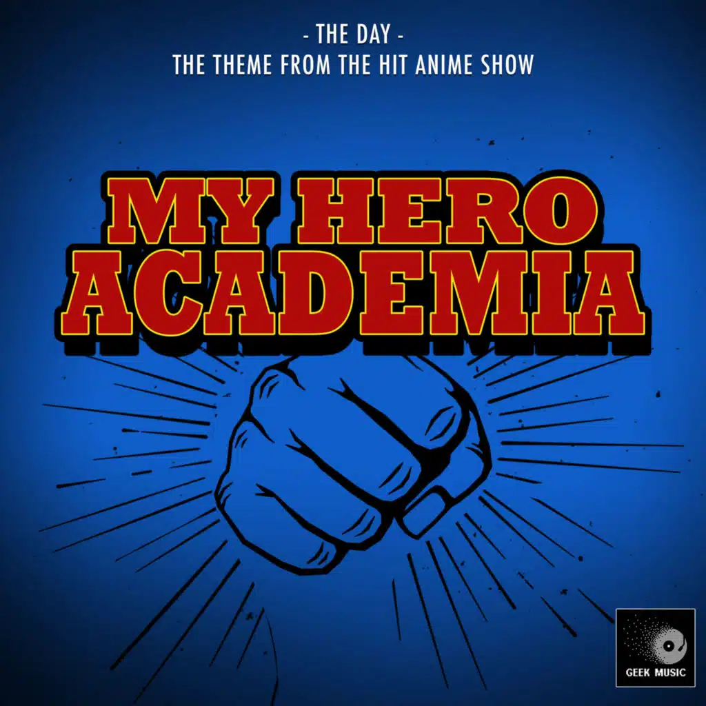 The Day (From "My Hero Academia Season One")