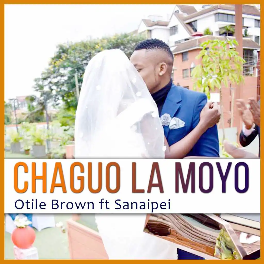 Chaguo La Moyo (feat. Sanaipei)
