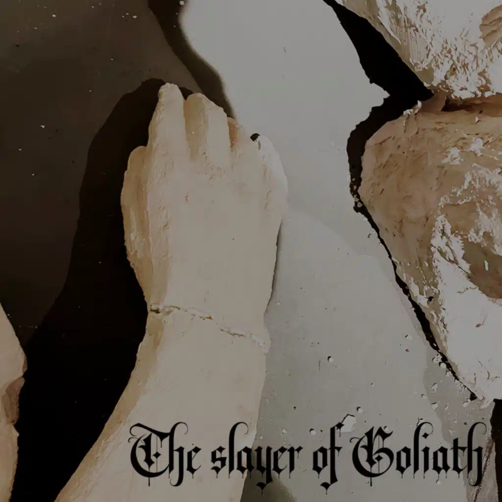 The Slayer of Goliath