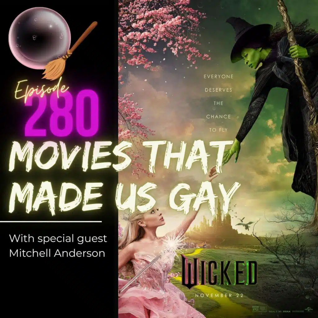 280. Wicked with special guest Mitchell Anderson