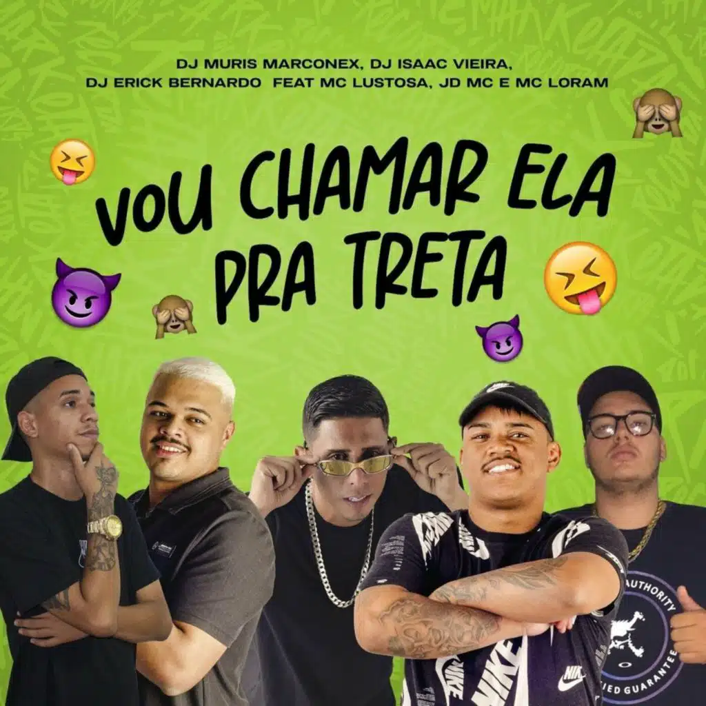 Vou Chamar Ela pra Treta