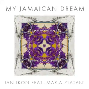 My Jamaican Dream (feat. Maria Zlatani)
