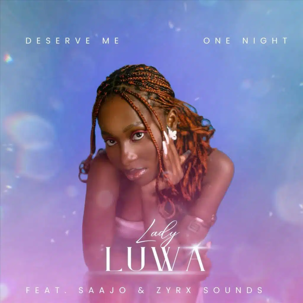 Deserve Me / One Night