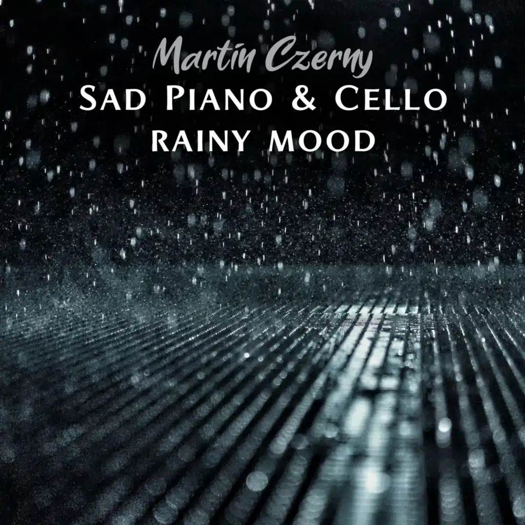 Sad Piano & Cello (Rainy Mood)