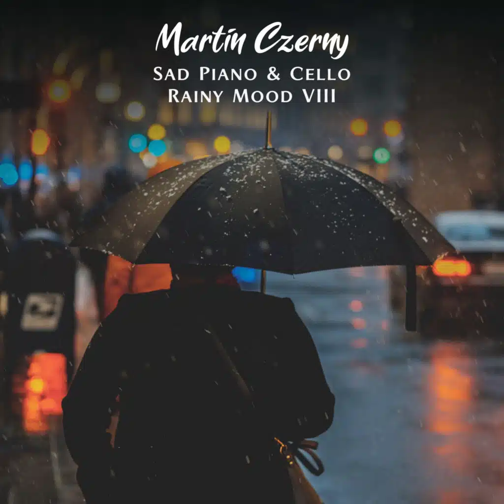Sad Piano & Cello VIII (Rainy Mood)