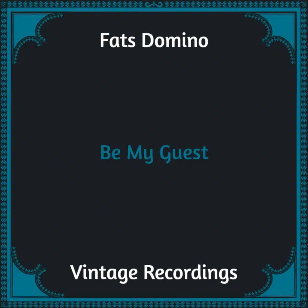 Be My Guest (Hq remastered)