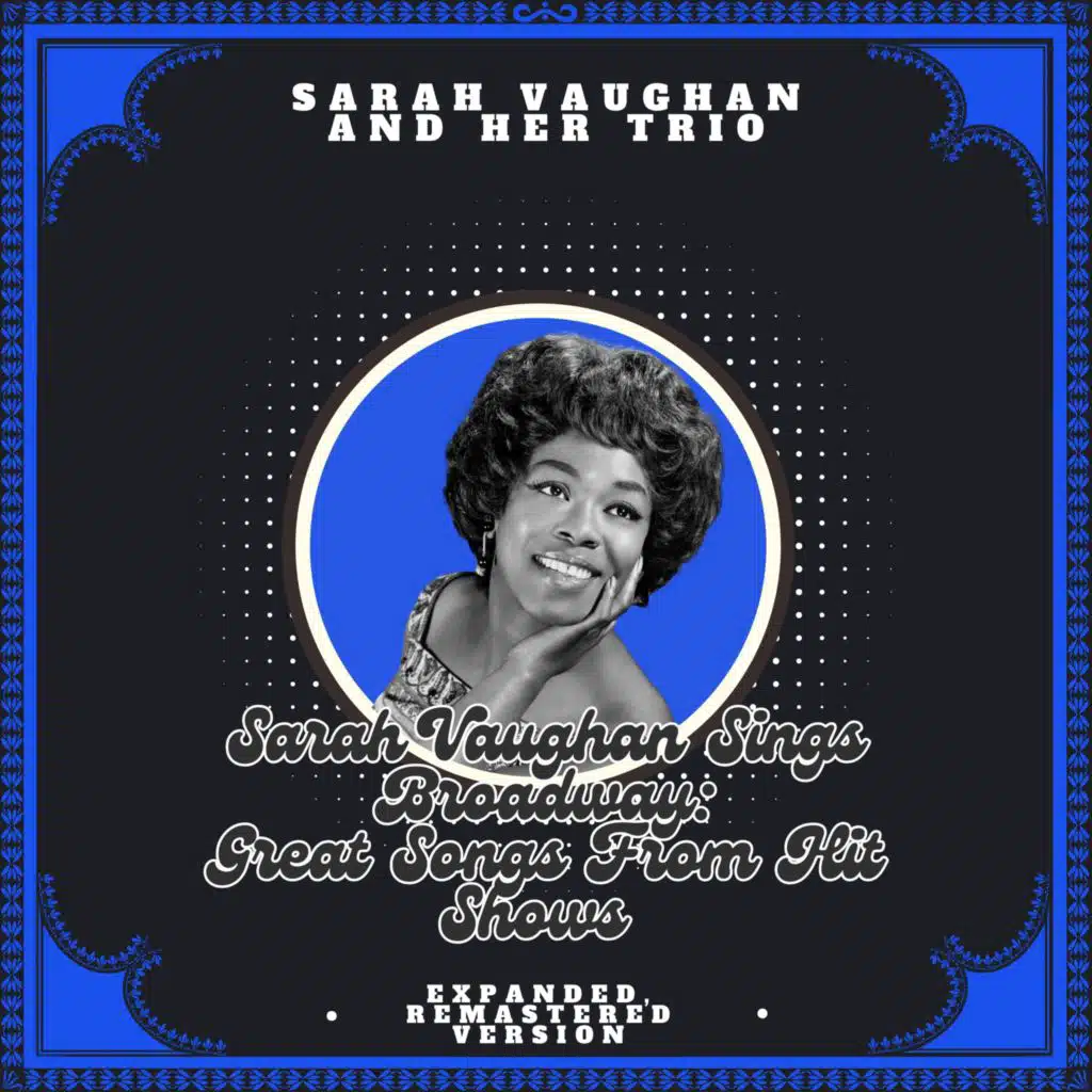 Sarah Vaughan And Her Trio