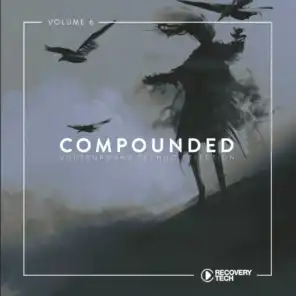 Compounded, Vol. 6