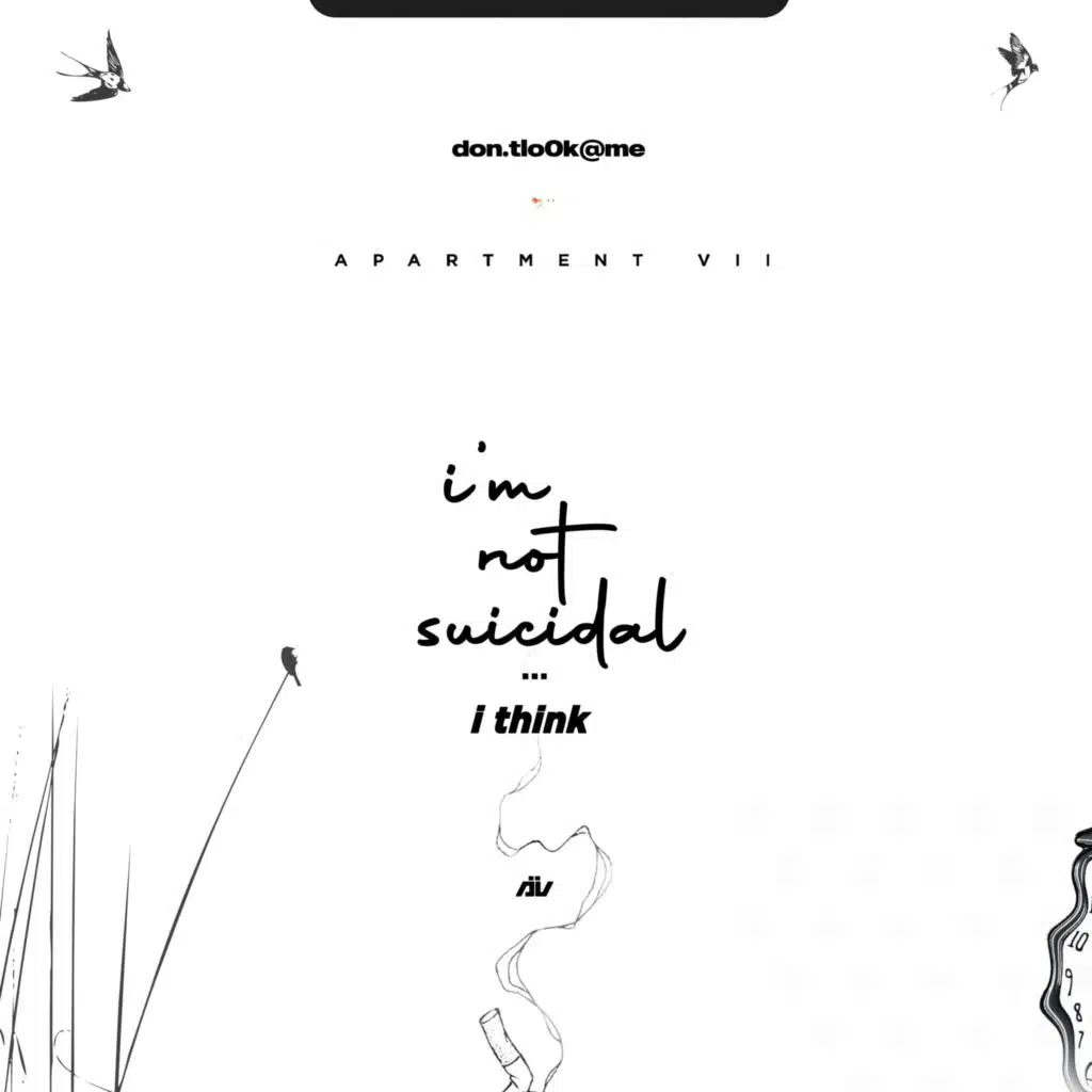 I'm Not Suicidal... I Think (feat. Apartment VII)