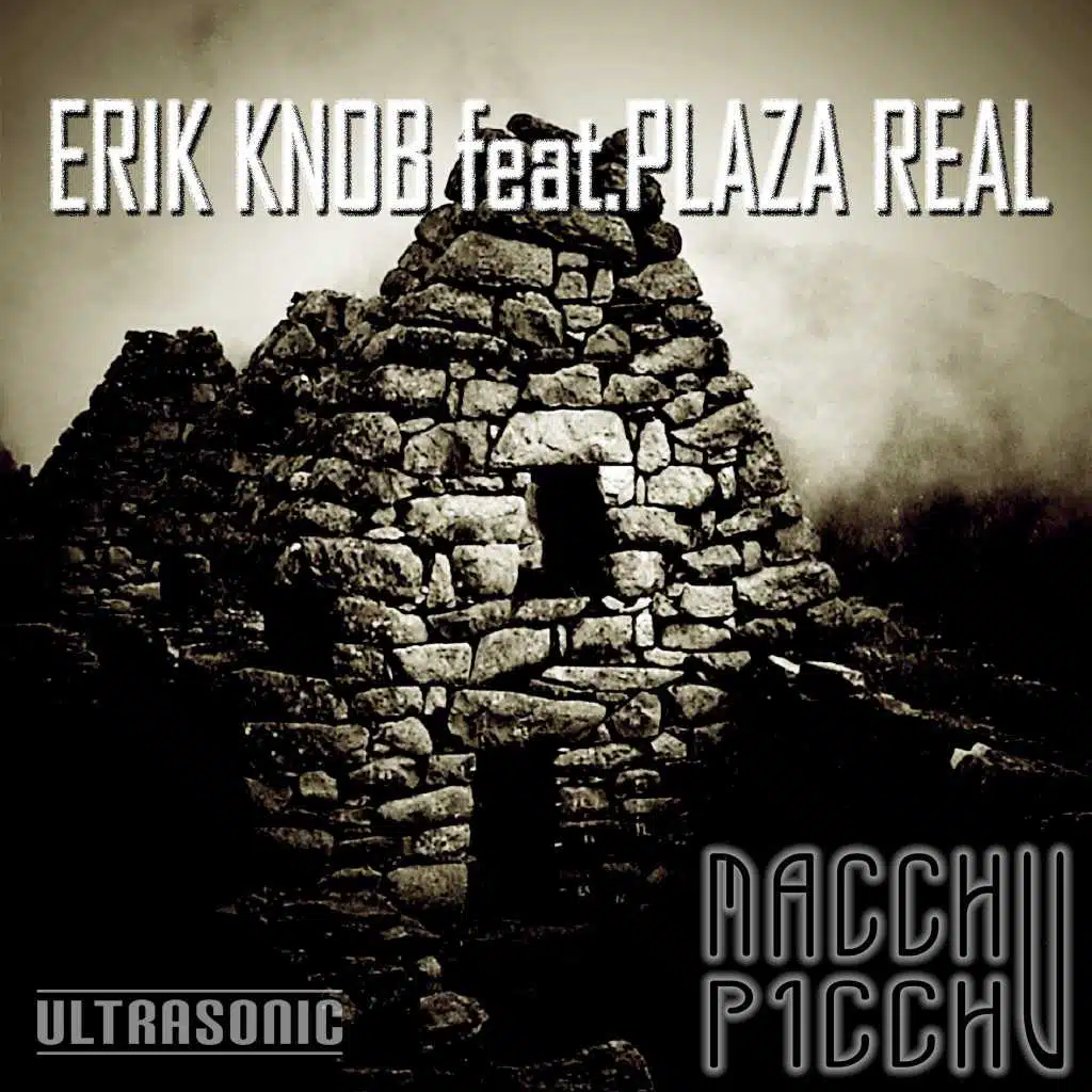 Macchu Picchu (feat. Plaza Real)