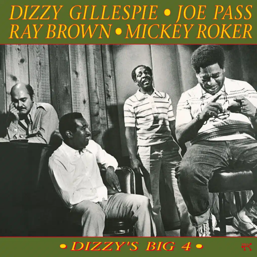 Dizzy Gillespie, Ray Brown, Joe Pass & Mickey Roker