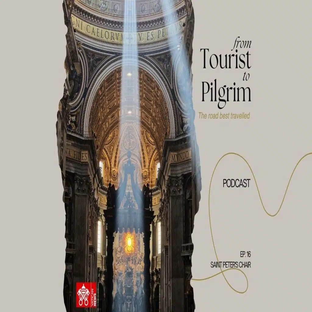 From Tourist to Pilgrim - Ep. 16: Altar of the Chair in St. Peter's Basilica