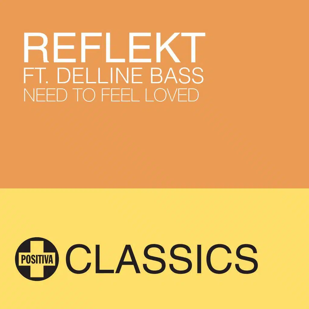 Need To Feel Loved (Horizontal Mix) (Feat. Delline Bass)