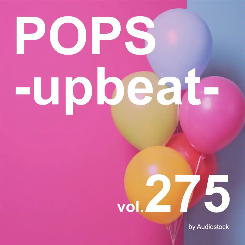 POPS -upbeat-, Vol. 275 -Instrumental BGM- by Audiostock