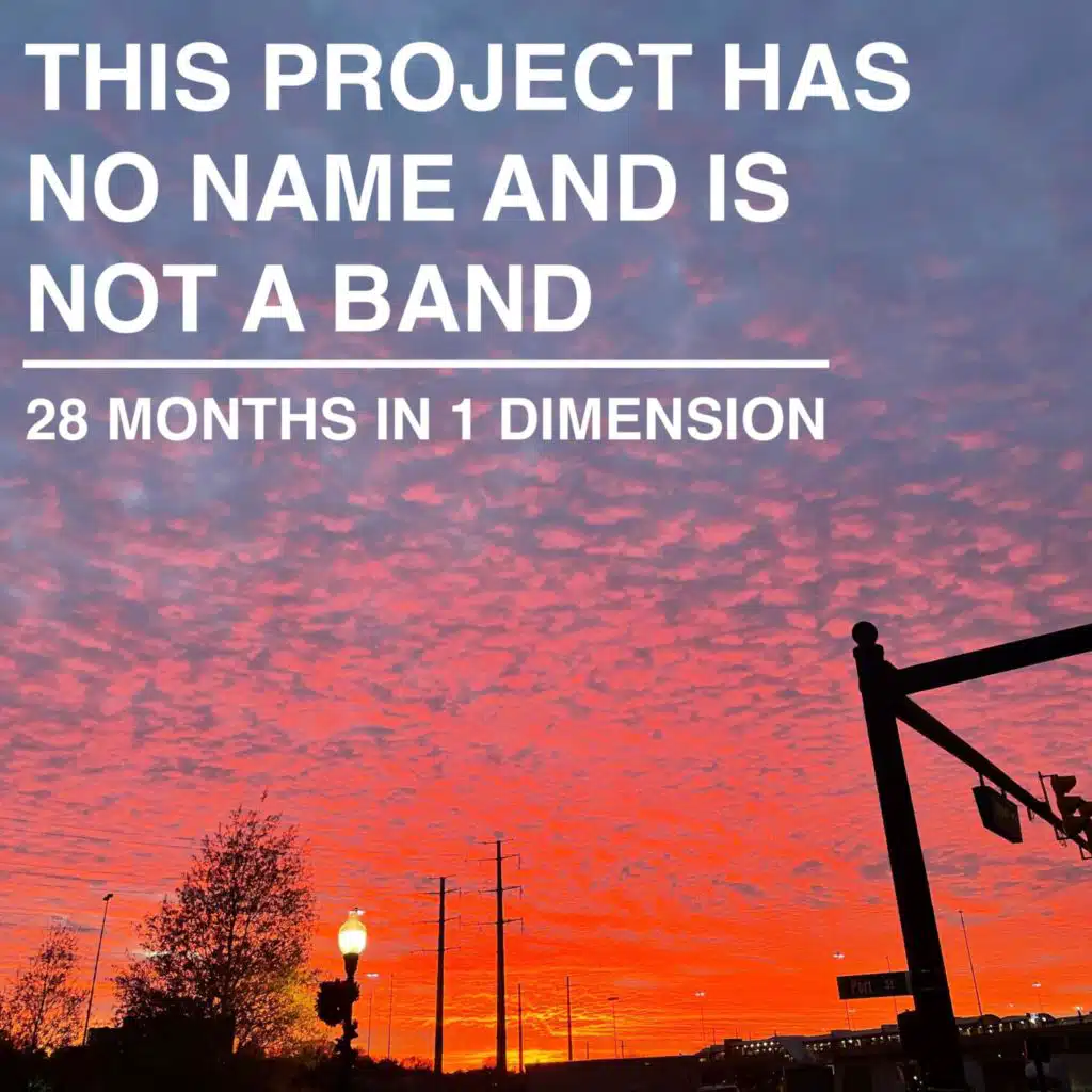 28 Months In 1 Dimension