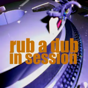 Rub a Dub in Session (Roots Dub)