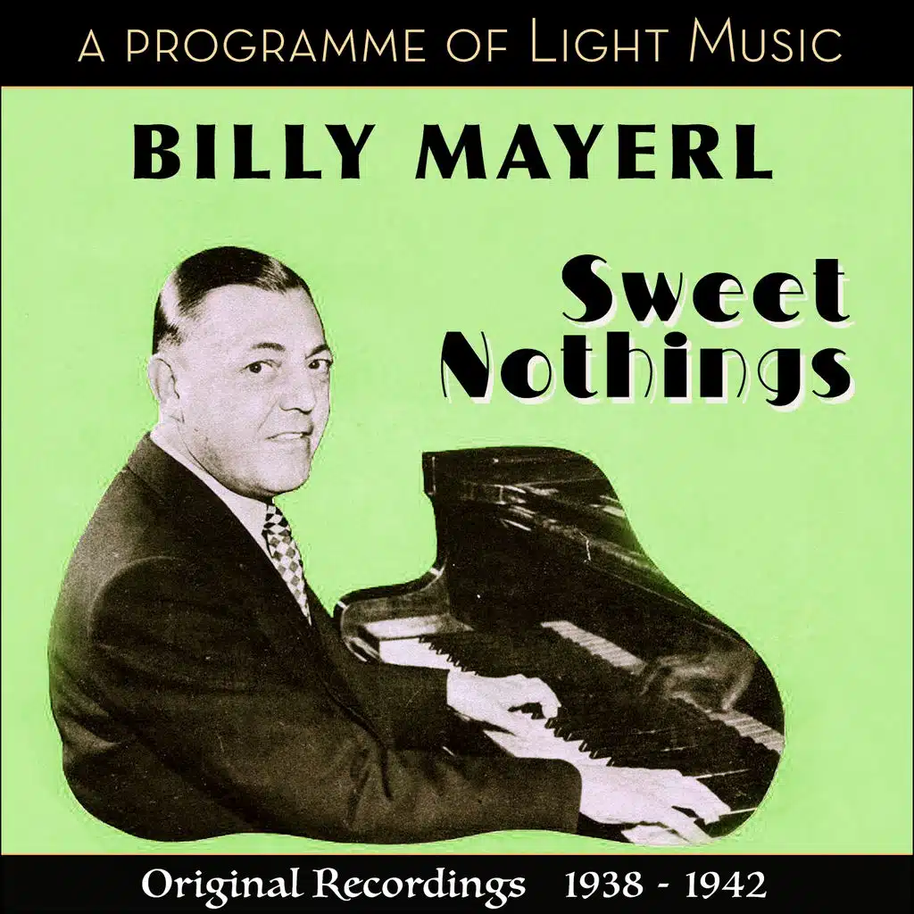Sweet Nothings-  A Programme of Light Music (Original Recordings 1938 - 1942)