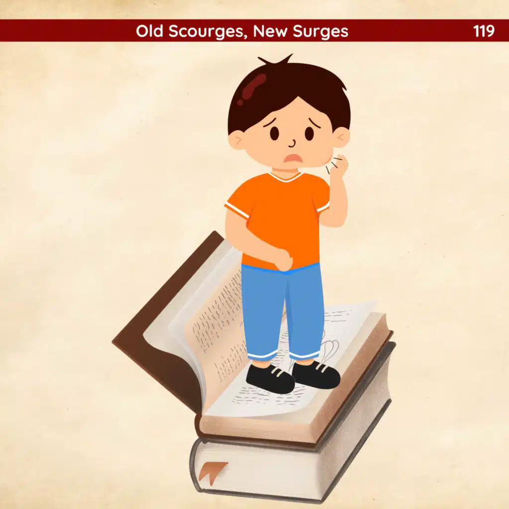 119: Old Scourges, New Surges