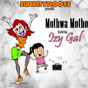 Mothwa Motho (ft. Izy Gal)