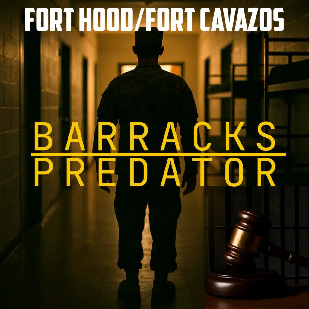 FORT HOOD/FORT CAVAZOS: The Barracks Predator